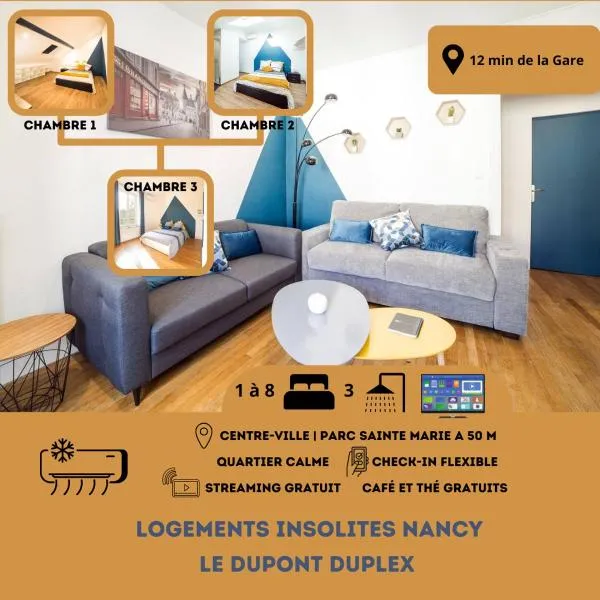 Le Grand Dupont du Parc Ste-Marie - Logements Insolites，位于南希的酒店