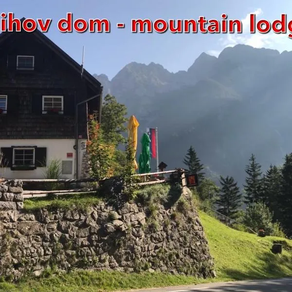 Planinski dom - Mihov dom na Vršiču，位于克拉尼斯卡戈拉的酒店