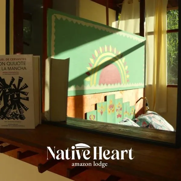 Native Heart Amazon Lodge，位于Shapaja的酒店