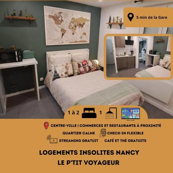 Le Petit Voyageur 5 min de la Gare & Nancy Thermal Logements Insolites Nancy，位于南希的酒店