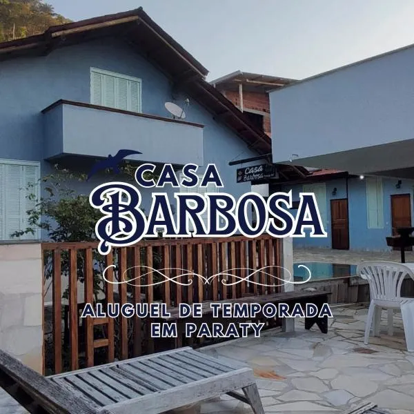 Casa Barbosa Paraty，位于帕拉蒂的酒店