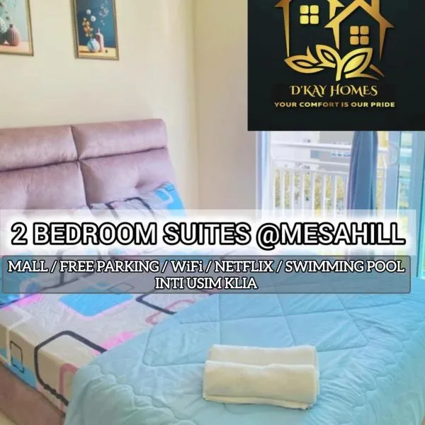 2 Bedrooms Suites at Mesahill Nilai with Mall by D'KAY HOMES, near USIM KLIA，位于汝来的酒店