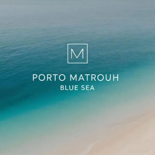 Porto matrouh Blue sea，位于马特鲁港的酒店