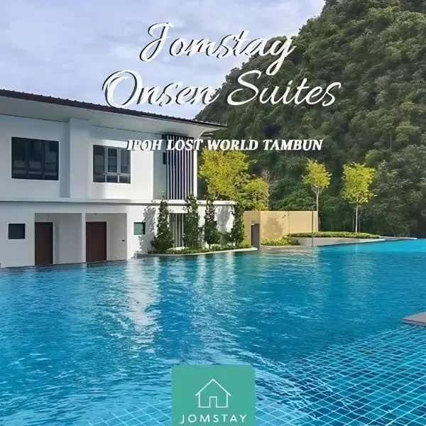 JOMSTAY Sunway Onsen Suites Ipoh - Lost World of Tambun Ipoh Waterpark，位于淡文的酒店