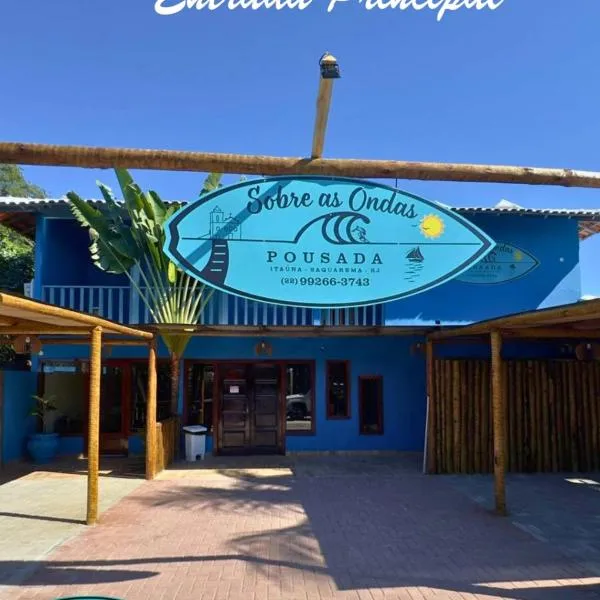 Pousada Sobre as Ondas，位于萨夸雷马的酒店