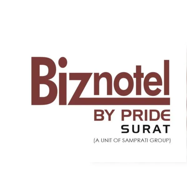 Biznotel by Pride Surat，位于苏拉特的酒店