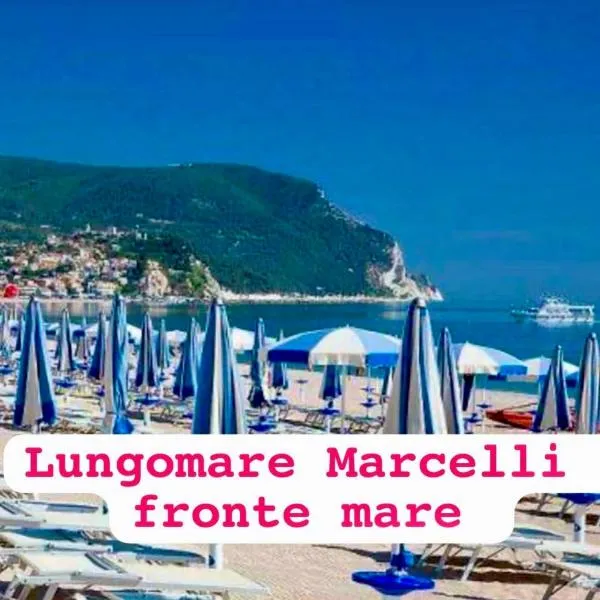 Conero casa- Marcelli di Numana in Via Litoranea 178 Fronte Mare con Pass Parcheggio Gratuito，位于马瑟利的酒店
