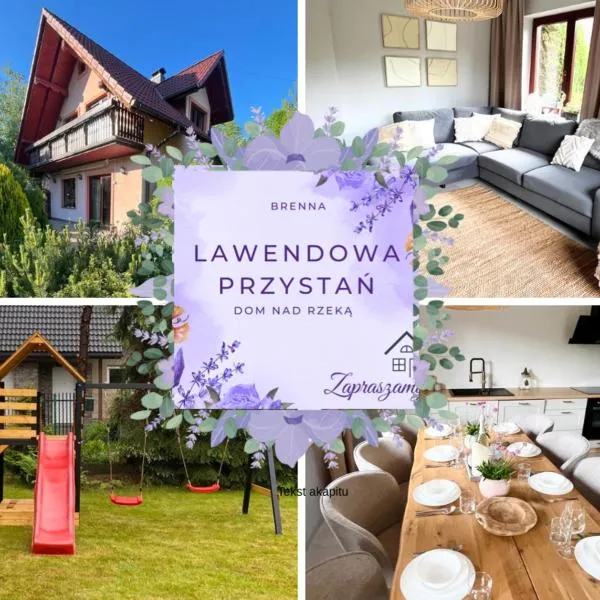 LAWENDOWA PRZYSTAŃ - dom nad rzeką - Brenna, 10 osób, ogród, plac zabaw，位于布伦纳的酒店