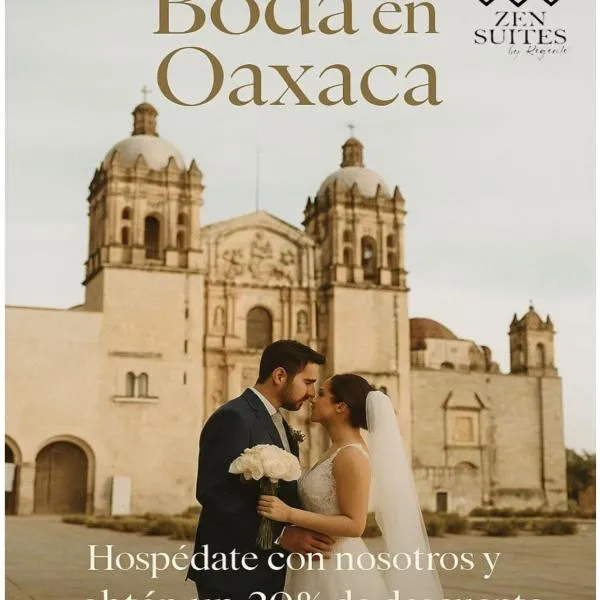 Zen Suites by Regente，位于瓦哈卡市的酒店