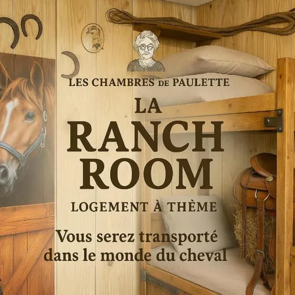 Les Chambres de Paulette à Thème LE RANCH，位于海滨圣玛丽的酒店