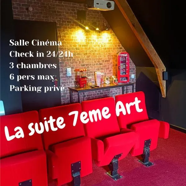 La suite du 7eme Art - 6 personnes - Havre Cosy，位于奥尔泰兹的酒店