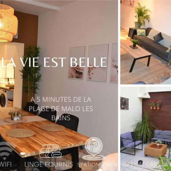 La Vie Est Belle，位于敦刻尔克的酒店