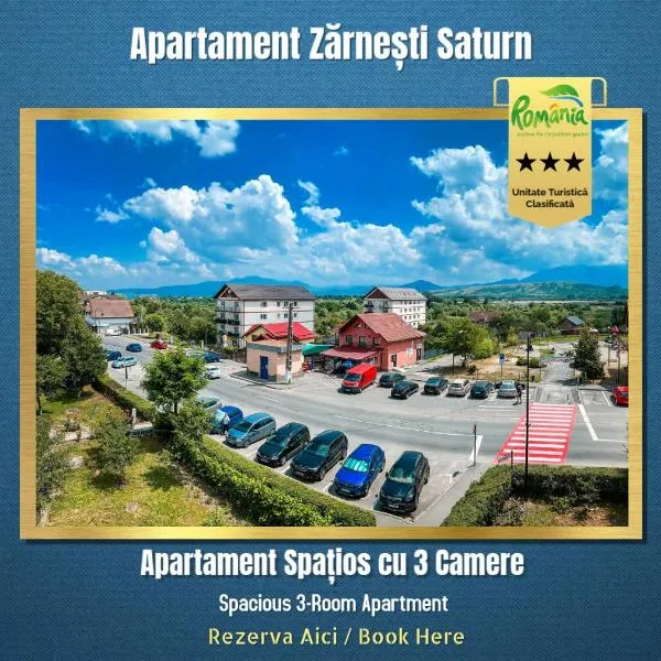 Apartament Zarnesti „Saturn”，位于泽尔内什蒂的酒店