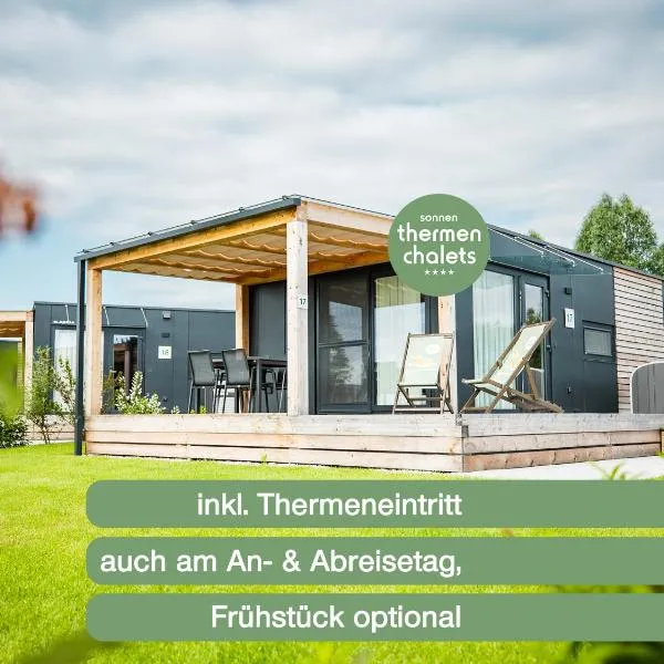 Sonnenthermen Chalets Sonnentherme inklusive - auch am An- & Abreisetag!,位于路茨曼贝格的酒店