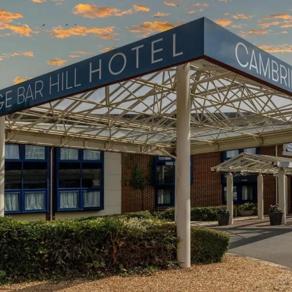 Cambridge Bar Hill Hotel, BW Signature Collection，位于剑桥的酒店