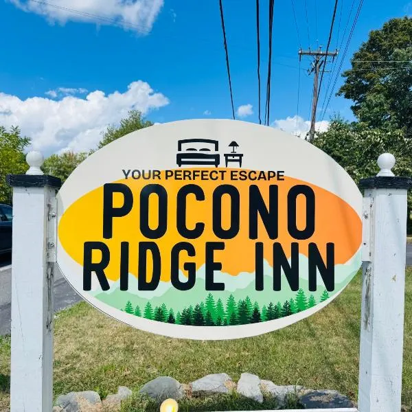 Pocono Ridge Inn East Stroudsburg - Poconos，位于东斯特劳兹堡的酒店