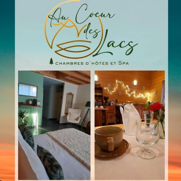 Au Cœur des Lacs - Chambres d'hôtes，位于热拉梅的酒店