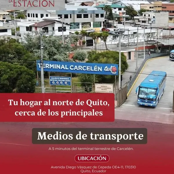 Hostal La Estación Quito，位于基多的酒店