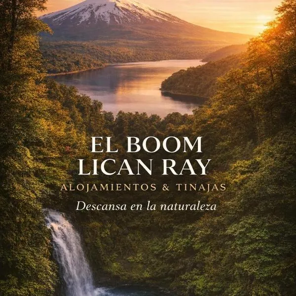 El Boom Lican Ray - Alojamientos & Tinajas，位于里坎雷的酒店
