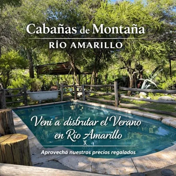 Cabañas de Montaña Rio Amarillo，位于奇莱西托的酒店
