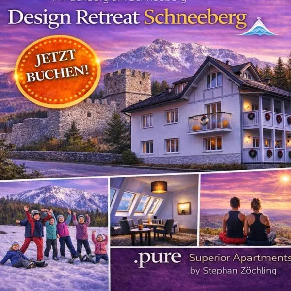 DESIGN RETREAT Schneeberg - Singlestudio, Gartenstudio, Whirlpool-Suite oder Maisonette-Suite，位于施内贝格山麓普赫贝格的酒店