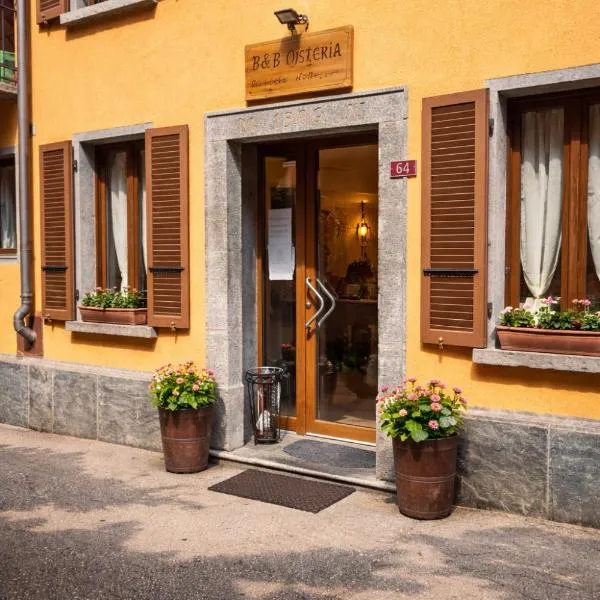 B&B Osteria Morganti，位于Someo的酒店