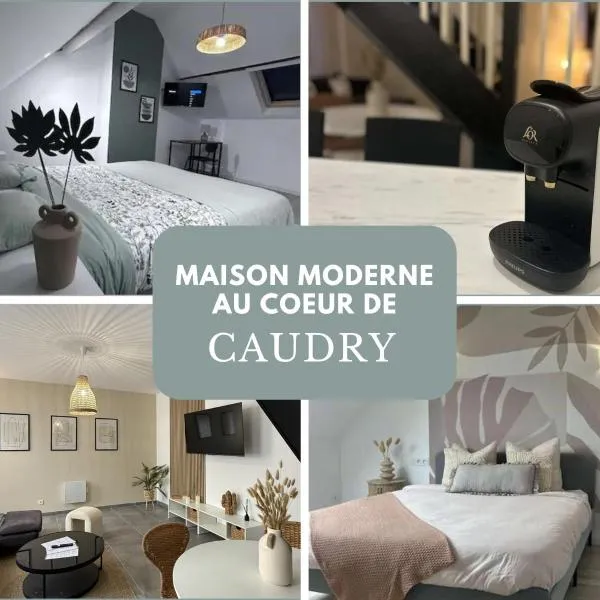 Maison moderne au cœur de Caudry，位于科德里的酒店