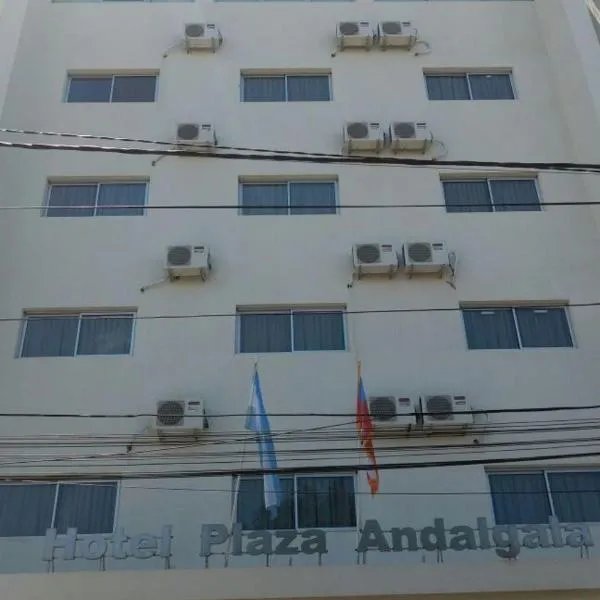 Hotel Plaza Andalgala，位于Andalgalá的酒店