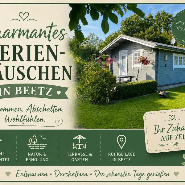 Charmantes Ferienhäuschen in Beetz - in 5 Minuten am See und im Wald，位于Kremmen的酒店