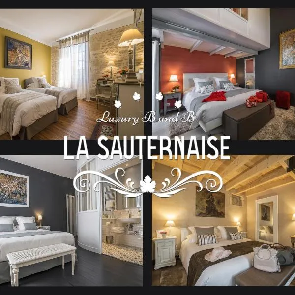 La Sauternaise, luxury Boutique B&B，位于普雷尼亚克的酒店